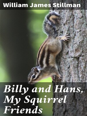 cover image of Billy and Hans, My Squirrel Friends